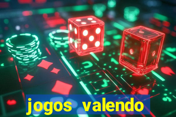 jogos valendo dinheiro online